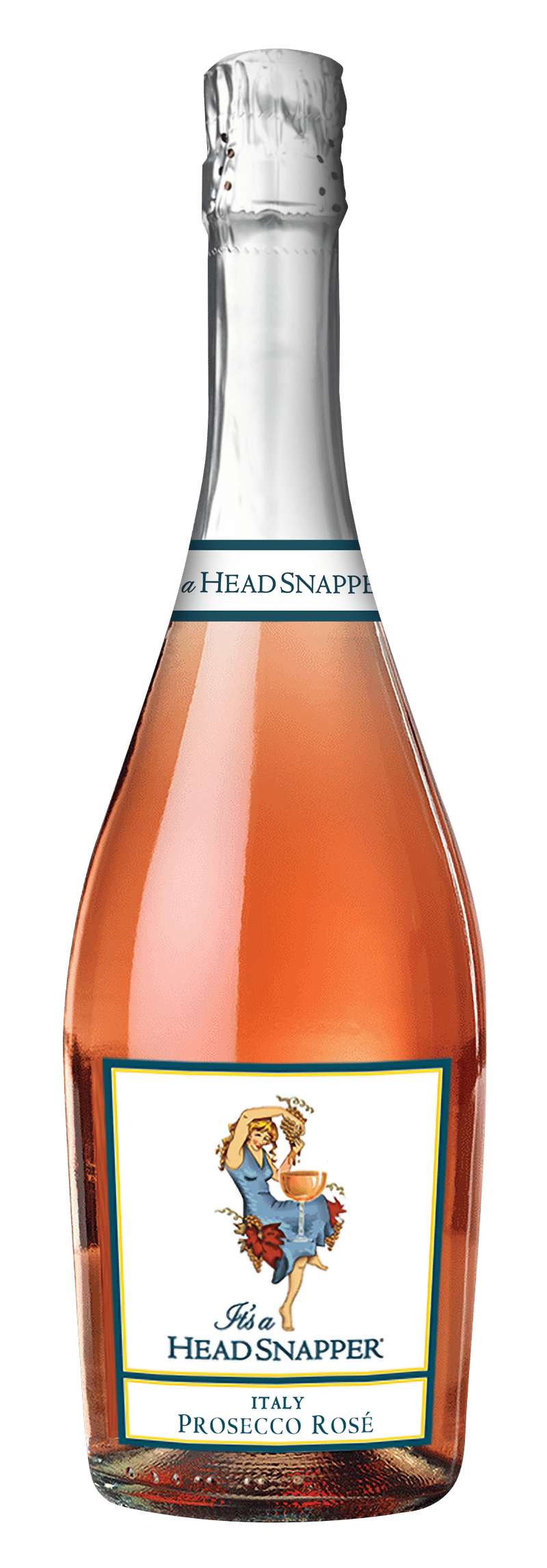 Its A Headsnapper Prosecco Rose